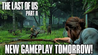 The Last of Us 2: NEW GAMEPLAY TOMORROW!? + New Edition Announced! (TLOU2)