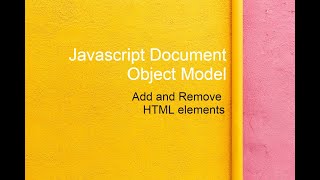 Javascript DOM Add and Remove HTML Elements