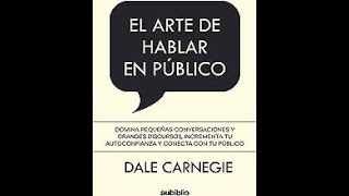 EL ARTE DE HABLAR EN PÚBLICO DALE CARNEGIE AUDIO LIBRO EN ESPAÑOL COMPLETO