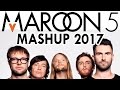 Maroon 5 | 10 songs Mashup 2017
