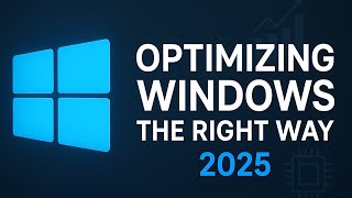 Optimizing Windows the Right Way — 2025 Performance Guide