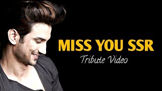 Miss you SSR  || Emotional Tribute to Sushant Singh Rajput