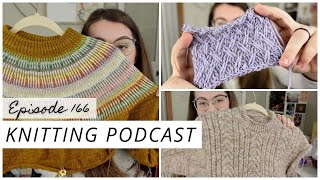 New Pattern Release, Colorwork Kintra Sweater, and a Quick Catch Up | Ep 166 | KNITTING PODCAST