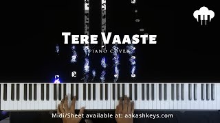 Tere Vaaste | Piano Cover | Varun Jain | Aakash Desai