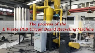 The process of the E Waste PCB Circuit Board Recyc1