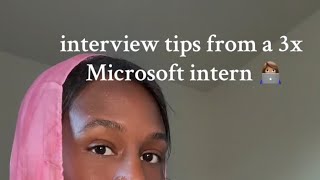 3 tips for your microsoft internship interview from a 3x microsoft intern #microsoftinternship