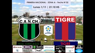 Nueva Chicago 2 vs Tigre 4. Primera Nacional Zona A Fecha 32 Radio en Vivo Narración Ao Vivo Live HD