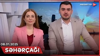 Səhərçağı | 08.01.2025