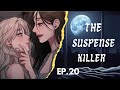 I'LL PROVE YOU HOW MUCH I LOVE YOU ♥️THE SUSPENSE KILLER EP.20