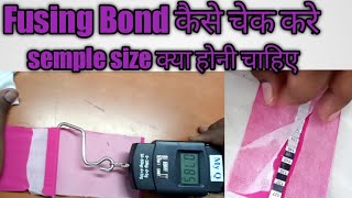 How to check Fusing Bond strength 2022