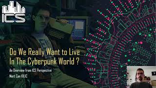 DEF CON 29 ICS Village - Meet Can Kilic -  Do We Really Want to Live in the Cyberpunk World