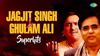 Ghulam Ali & Jagjit Singh Superhits |  Ek Pyar Ka Naghma Hai | Hazaron Khwahishen Aisi | Sad Ghazals