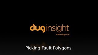 DUG Insight How-To: Picking Fault Polygons