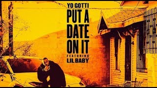 Put a Date On It - Yo Gotti ft  Lil Baby |  Lyric
