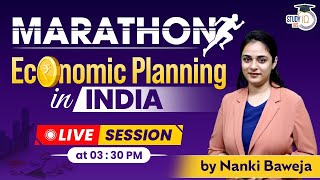 Economic Planning in India | Economy for UPSC | Marathon Live Session | StudyIQ IAS