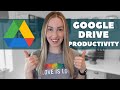 Google Drive Tips for Productivity: Top 7 Google Drive Time Saving Tips