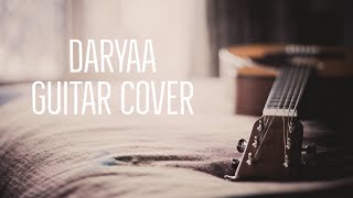 Daryaa||Guitar Cover||With Capo||Manav Jain||Acoustic Manav