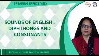 Sounds of English : Diphthongs and Consonants