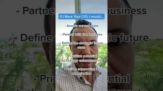 5 Things I Would Do If I Were Your CIO