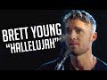 Brett Young's Raw Cover of "Hallelujah" Will Make You Melt