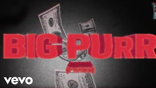 Coi Leray ft. Pooh Shiesty - BIG PURR (Prrdd) (Official Lyric Video)