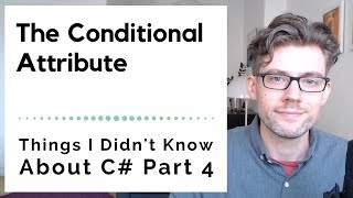 Things I Didn't Know About C# Part 4: The Conditional Attribute