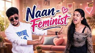 Naan Feminist 🙋🏻♀️ | ft. Pratheesh, Sushmitha | Hari Comic | Tamil Rom-Com Short Film | Finally
