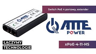 Switch PoE 4 portowy, extender PoE zasilany z PoE  - ATTE  xPoE-4-11-HS Kup na www.sklep-ecsystem.pl