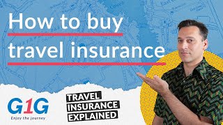 Travel Insurance Explained: The Ultimate Guide to Protecting Your Next Trip with G1G Travel
