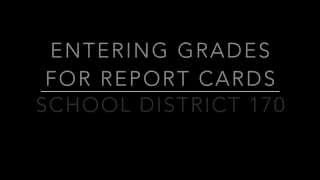 Report Cards SD170 Teacher Ease