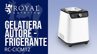 Gelatiera autorefrigerante professionale Royal Catering RC-CICM12 | Presentazione del prodotto