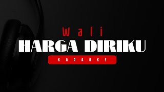 HARGA DIRIKU-WALI (Karaoke Cover By INDAH YASTAMI)