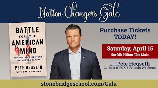 Join the StoneBridge School Nation Changers Gala with FOX \u0026 Friends Co-host Pete Hegseth