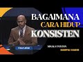 BAGAIMANA CARA HIDUP KONSISTEN | PS.BILLY LANTANG #viral #khotbah #firmantuhan #saatteduh #motivasi