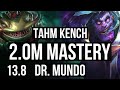 TAHM vs MUNDO (TOP) | 5/0/3, 2.0M mastery, 900+ games | KR Master | 13.8