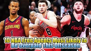 10 NBA Free Agents Most Likely to Be Overpaid This Off Season