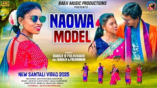 NAOWA MODEL(FULL VIDEO)//NEW SANTALI VIDEO 2025//BABAJI \u0026 FULKUMARI//\