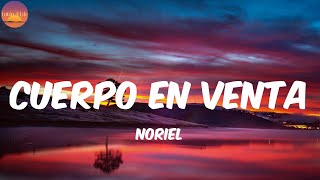 Cuerpo en Venta - Noriel (Letra/Lyrics)