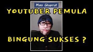 Cara SUKSES Youtuber Pemula Mulailah dari ini