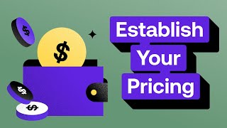 How to Develop Your Services & Establish Your Pricing