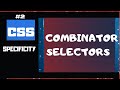 CSS Specificity Explained  Part 2 |  CSS Selectors rules descendant | CSS tutorial for beginners#22