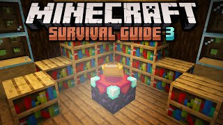 Introduction to Enchanting! ▫ Minecraft Survival Guide ▫ Tutorial Let's Play [S3 Ep.7]