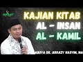 Kajian Kitab Al - Insan Al - Kamil - Abuya Dr. Arrazy Hasyim, MA