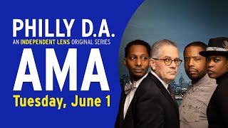 AMA (Ask Me Anything) with the Philly D.A. Cast | Independent Lens | PBS