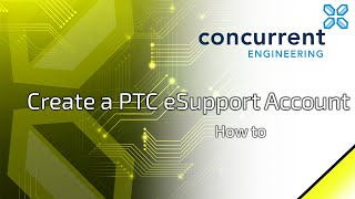 How to Create a PTC eSupport Account