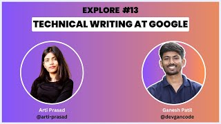 EXPLORE #13 | How to Become a Technical Writer @GoogleIndia@Google ✍🏻 | Documentation ENgineer |