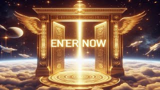 Gates of Heaven Opened - ENTER NOW!