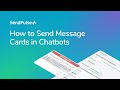 How to Send Message Cards in Chatbots