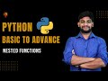 Nested Functions | Python Beginner to Advance | Python Tutorial