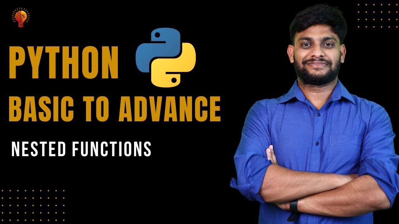 Nested Functions Python Beginner To Advance Python Tutorial Youtube